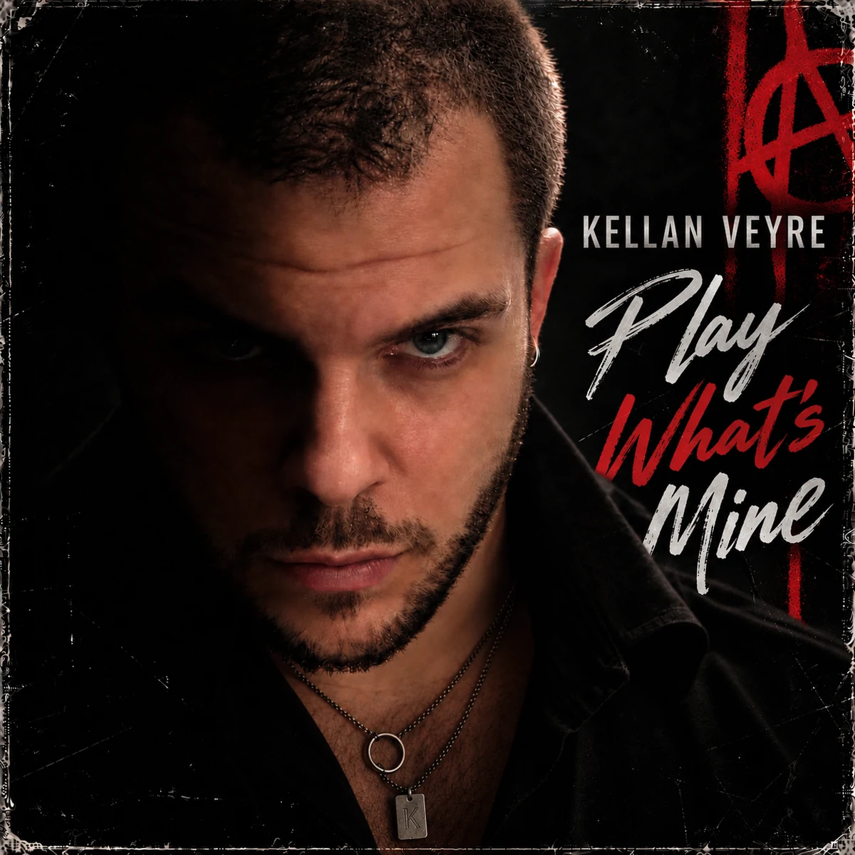 Play What's Mine original single cover by Kellan Veyre